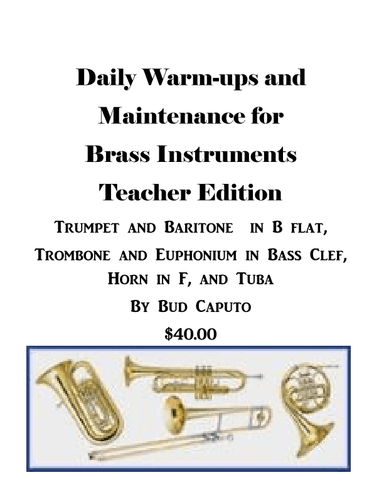 Daily Warm-Up and Maintenance for Brass Instruments-Teacher edition