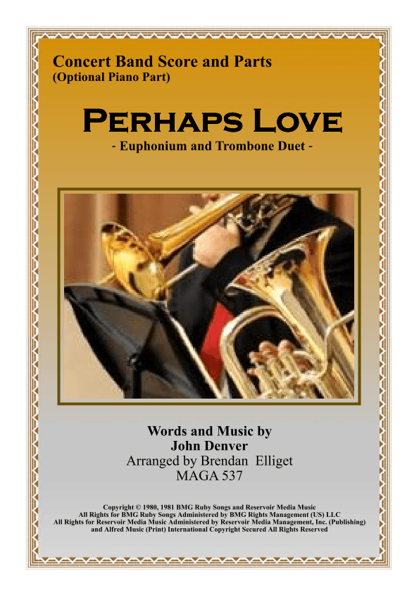 Perhaps Love (arr. Brendan James Elliget MAGA 537)