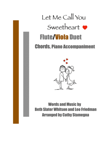 Let Me Call You Sweetheart (Flute/Viola Duet, Chords, Piano Accompaniment) (arr. Cathy Stamegna)