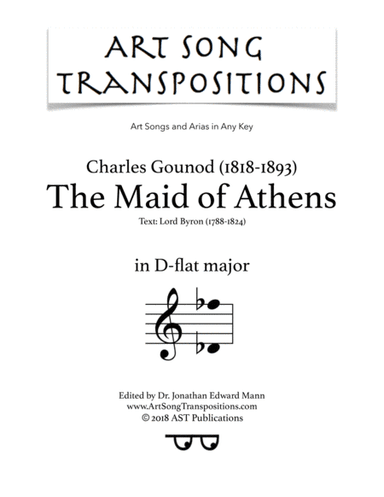 GOUNOD: The Maid of Athens (transposed to D-flat major) (arr. ArtSongTranspositions.com)