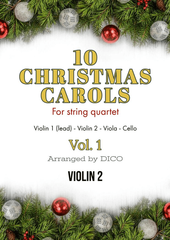 10 Christmas Carols for String Quartet, Vol. 1 - Violin 2 (arr. Dico)