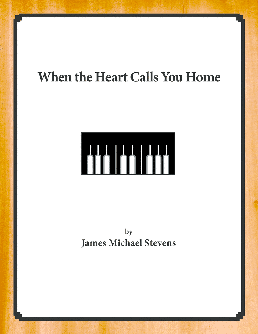 When the Heart Calls You Home