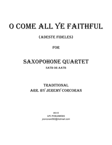 O Come All Ye Faithful for Saxophone Quartet (SATB or AATB) (arr. Jeremy Corcoran)