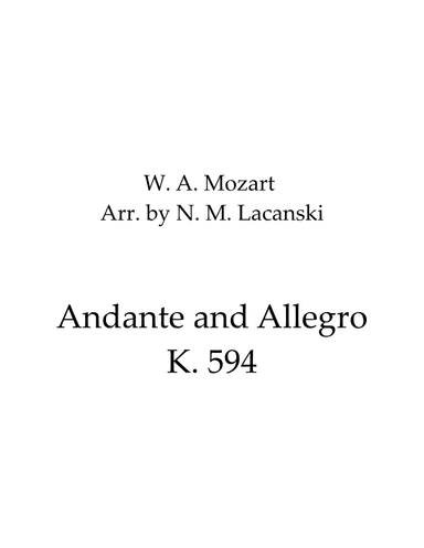 Andante and Allegro K. 594 (arr. Nick M Lacanski)