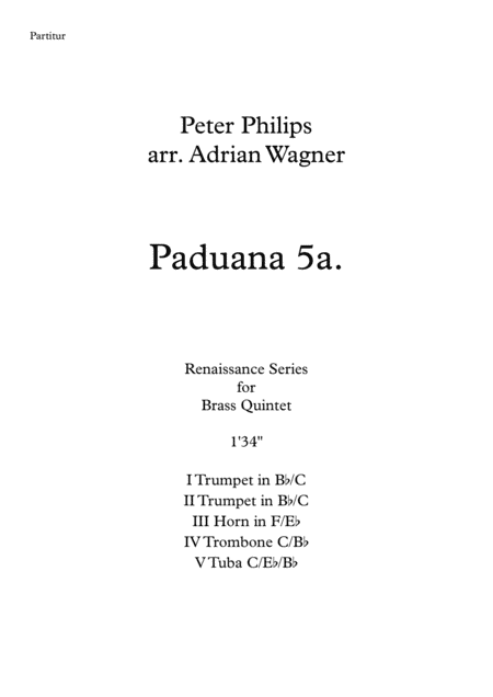 Paduana 5a. (Peter Philips) Brass Quintet arr. Adrian Wagner (arr. Adrian Wagner)