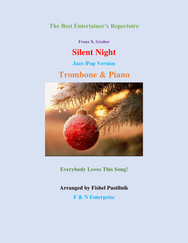"Silent Night" for Trombone and Piano-Jazz/Pop Version (arr. Fishel Pustilnik)