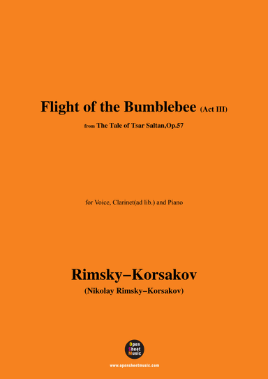 Rimsky-Korsakov-Flight of the Bumblebee,Act III,for Voice,Clarinet(ad lib.) and Piano (arr. OSM Press)