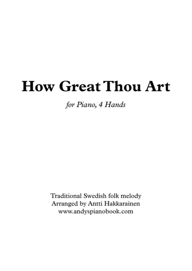 How Great Thou Art - Piano, 4 Hands (arr. Antti Hakkarainen)