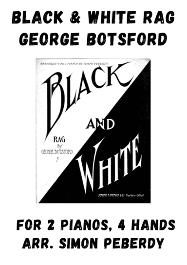 Black and White Rag, by Botsford, arranged for 2 pianos by Simon Peberdy (arr. Simon Peberdy)