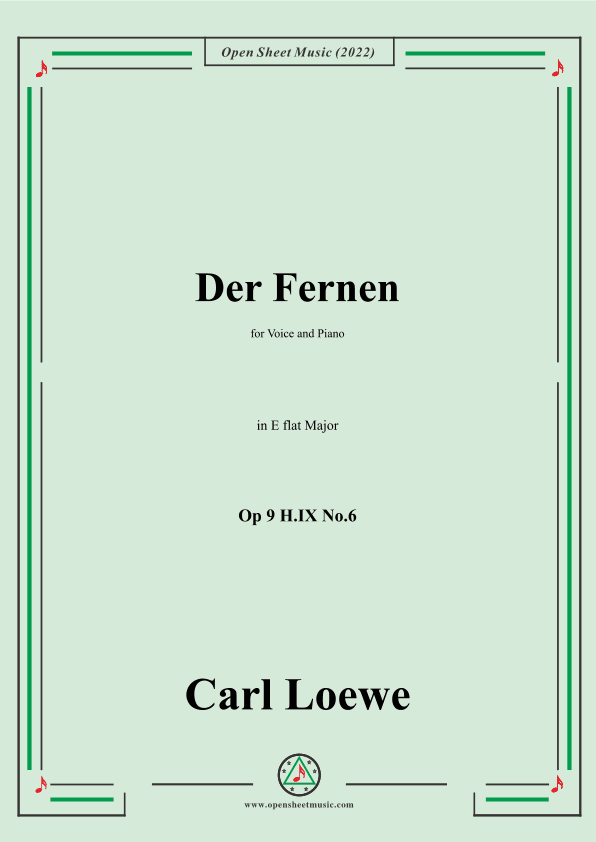 Loewe-Der Fernen,Op 9 H.IX No.6,in E flat Major (arr. OSM Press)