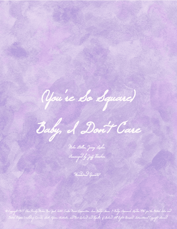 (you're So Square) Baby, I Don't Care (arr. Jeff Tincher)