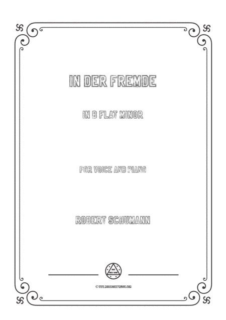 Schumann-In der Fremde in b flat minor,for Voice and Piano (arr. MSM)