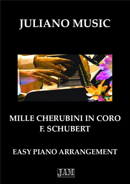 MILLE CHERUBINI IN CORO (EASY PIANO) - F. SCHUBERT (arr. Juliano Music)