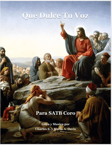 Que Dulce Tu Voz - SATB Coro