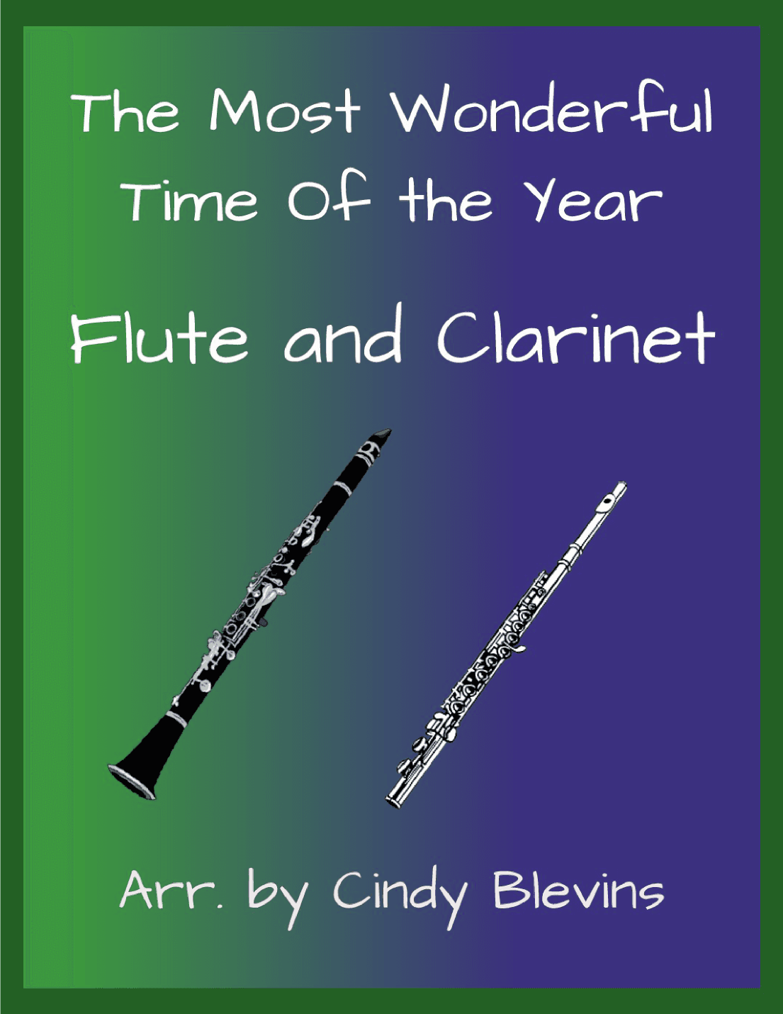 The Most Wonderful Time Of The Year (arr. Cindy Blevins)