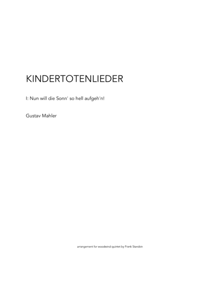 KINDERTOTENLIEDER for Woodwind Quintet (arr. Frank Starobin)