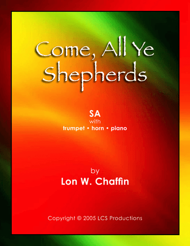 Come, All Ye Shepherds (arr. Lon W. Chaffin)