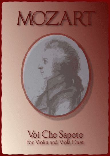 Voi Che Sapete, W A Mozart. Duet for Violin and Viola. (arr. David McKeown)