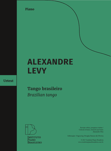 Tango brasileiro [Brazilian tango] Urtext Edition (arr. Alexandre Dias (editor))