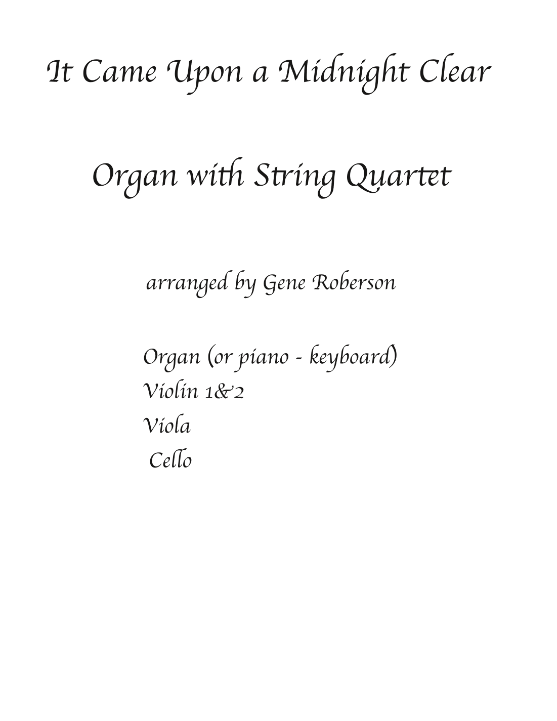 It Came Upon a Midnight Clear String Quartet with Organ piano (arr. Gene Roberson)