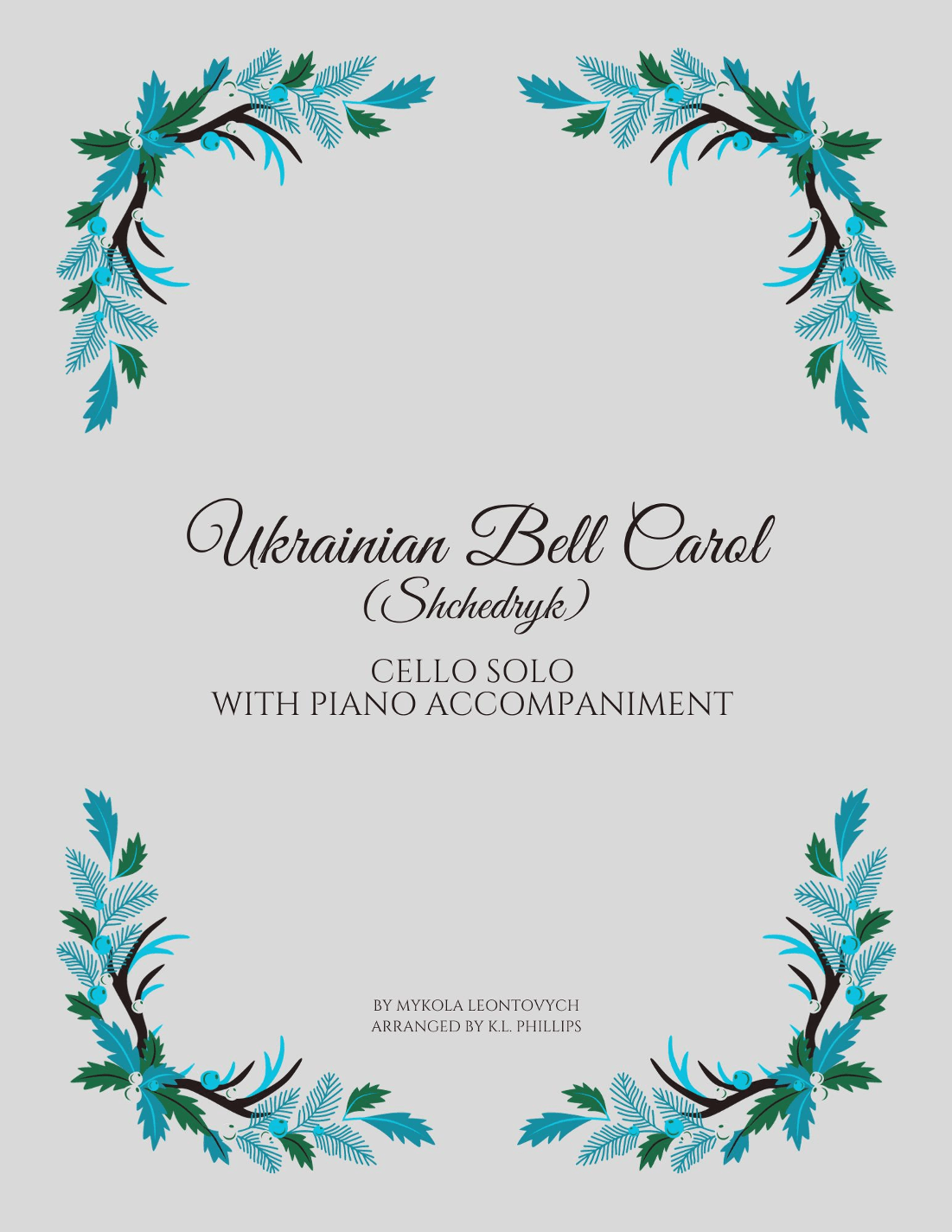 Ukrainian Bell Carol (Shchedryk) - Cello Solo with Piano Accompaniment (arr. K.L. Phillips)