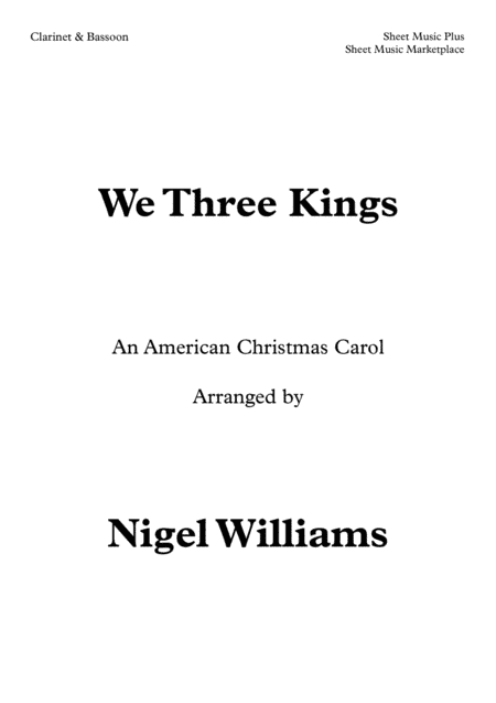 We Three Kings, An American Christmas Carol, for Clarinet and Bassoon (arr. Nigel Williams)