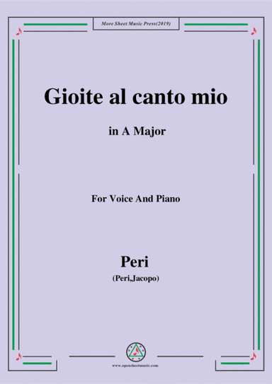 Peri-Gioite al canto mio in A Major,ver.1,from 'Euridice',for Voice and Piano (arr. MSM)