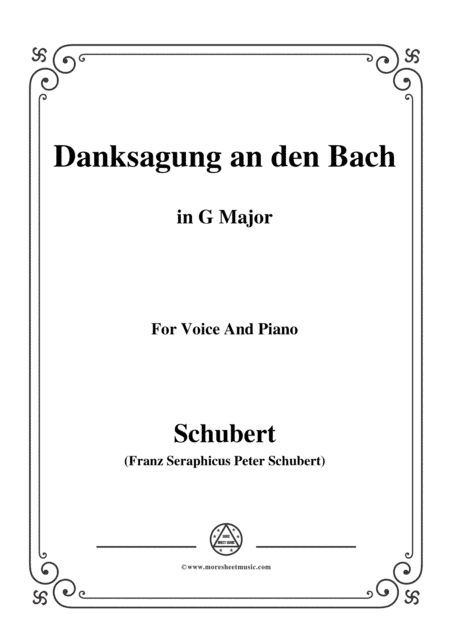 Schubert-Danksagung an den Bach,from 'Die Schöne Müllerin',Op.25 No.4,in G Major,for Voice&Piano (arr. MSM)
