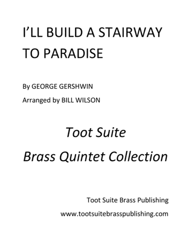 I'll Build a Stairway to Paradise (arr. Bill Wilson)