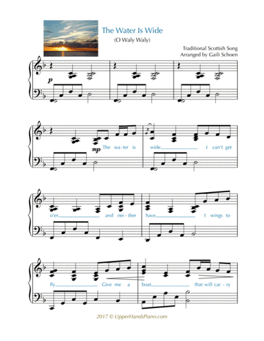 The Water Is Wide Intermediate/Adv (as performed in Emma 2020) (arr. Gaili Schoen for UpperHandsPiano.com)
