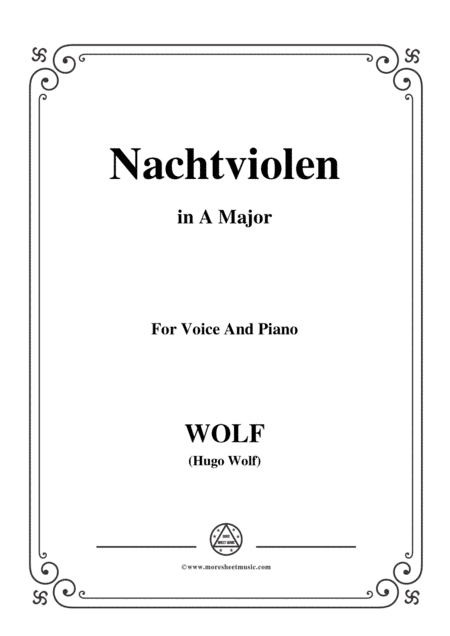 Wolf-Nachtviolen in A Major,for Voice and Piano (arr. MSM)