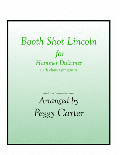 Booth Shot Lincoln Hammer Dulcimer Solo (arr. Peggy Carter)