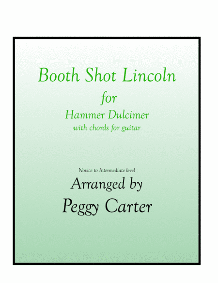 Booth Shot Lincoln Hammer Dulcimer Solo (arr. Peggy Carter)