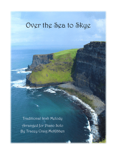 Over the Sea to Skye (Piano Solo) (arr. Tracey Craig McKibben)