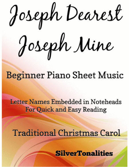 Joseph Dearest Joseph Mine Beginner Piano Sheet Music (arr. SilverTonalities)