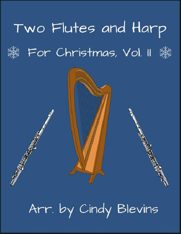 Two Flutes and Harp for Christmas, Vol. II (12 arrangements) (arr. Cindy Blevins)