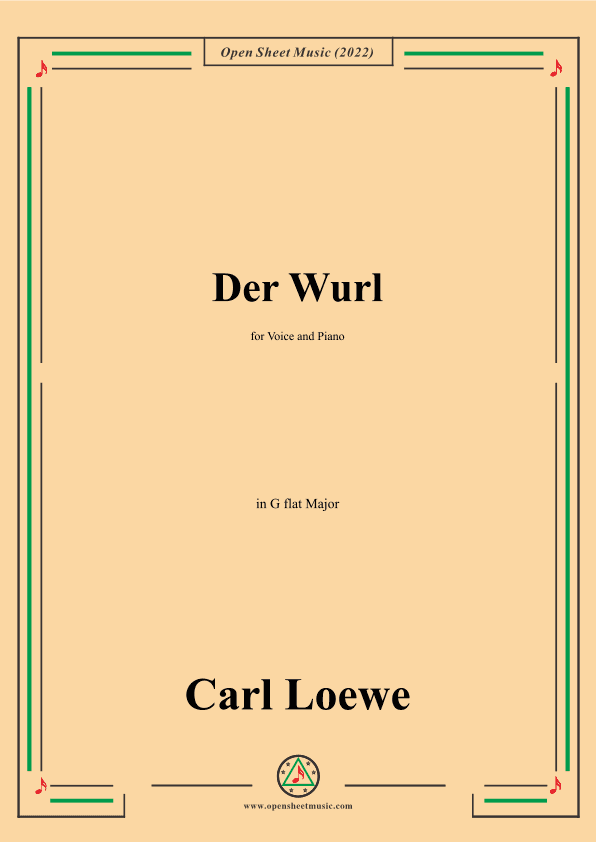 Loewe-Der Wurl,in G flat Major,for Voice and Piano (arr. OSM Press)