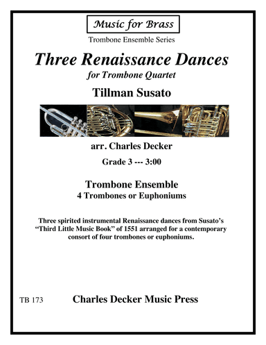 Three Renaissance Dances for Trombone Quartet (arr. Charles Decker)