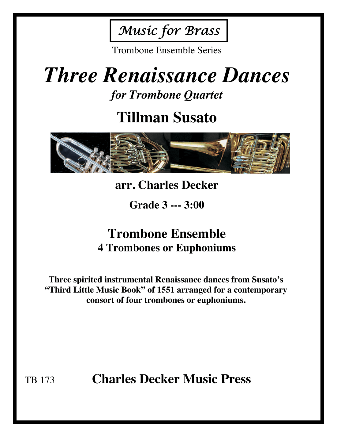 Three Renaissance Dances for Trombone Quartet (arr. Charles Decker)