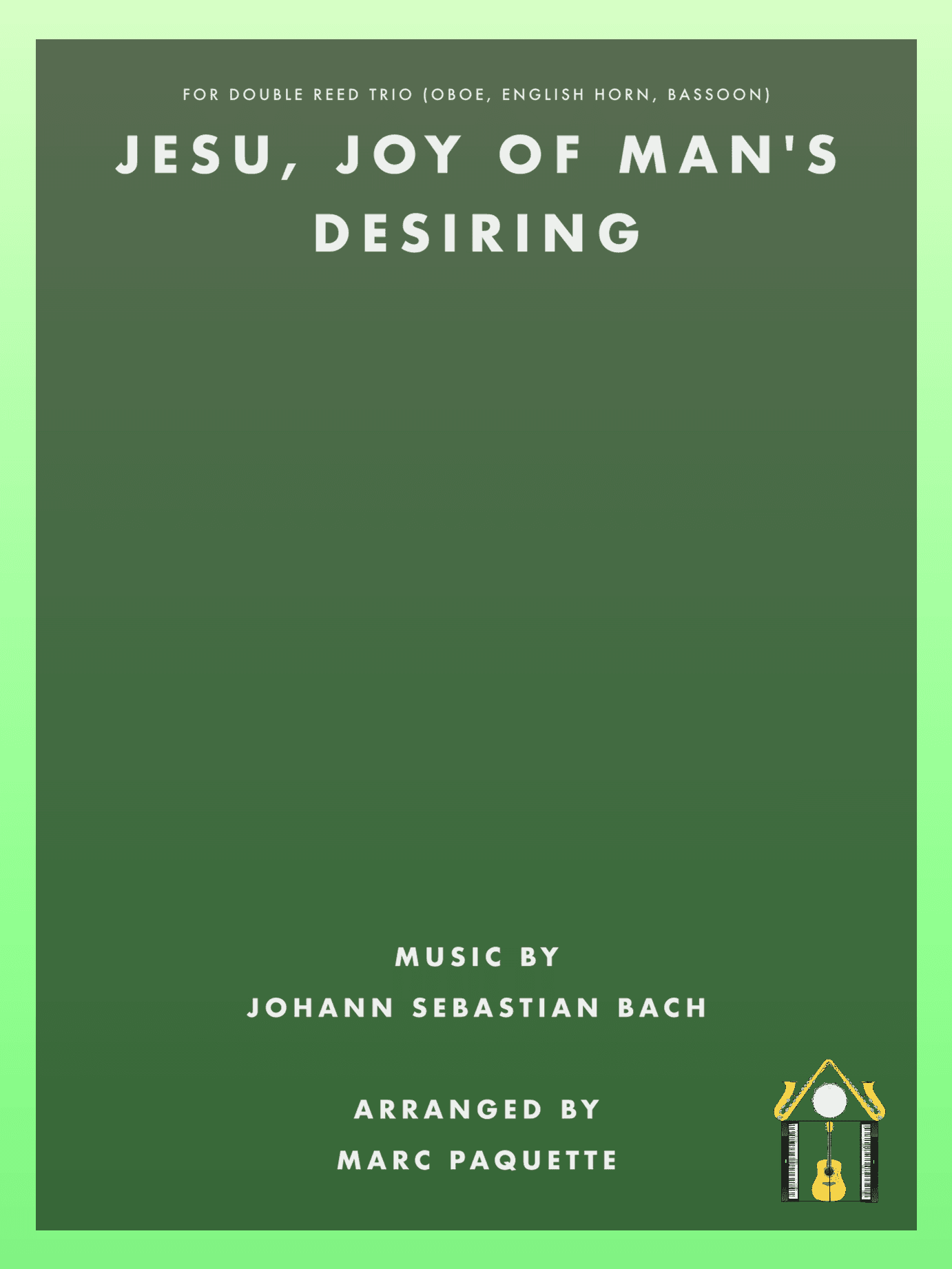 Jesu, Joy of Man’s Desiring (arr. Marc Paquette)