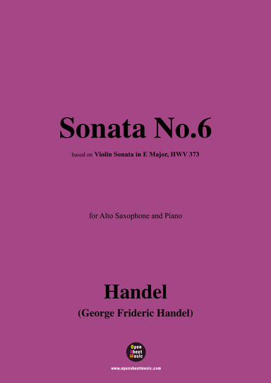 Handel-Sonata No.6,for Alto Saxophone and Piano (arr. OSM Press)