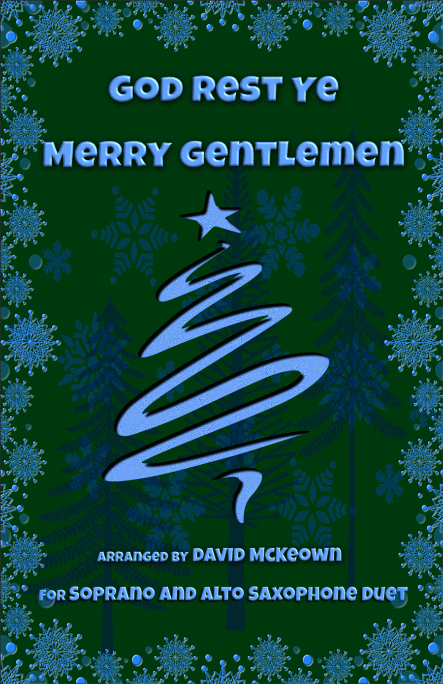 God Rest Ye Merry Gentlemen, Jazz Style, for Soprano and Alto Saxophone Duet (arr. David McKeown)
