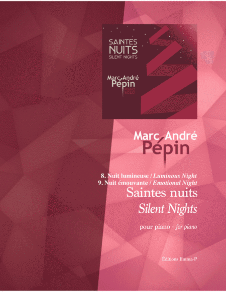Luminous Night - Emotional Night (Two variations on Silent Night) (arr. Marc-André Pépin)