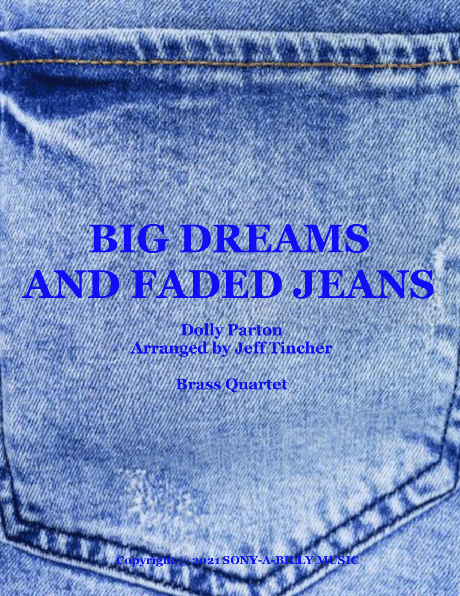 Big Dreams & Faded Jeans (arr. Jeff Tincher)