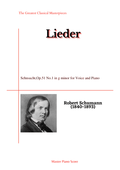 Schumann-Sehnsucht,Op.51 No.1 in g minor for Voice and Piano (arr. MPS)