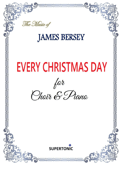 Every Christmas Day (Choir & Piano)
