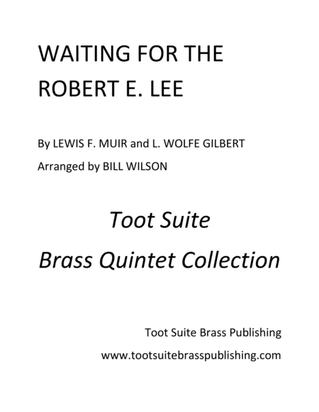 Waiting For The Robert E. Lee (arr. Bill Wilson)