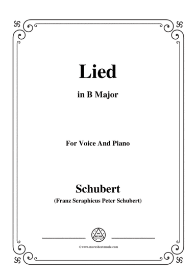 Schubert-Lied(Es ist so angenehm),in B Major,D.284,for Voice and Piano (arr. MSM)