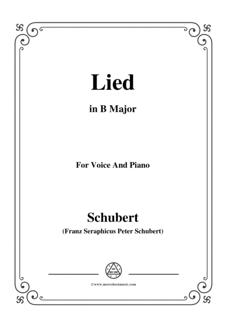 Schubert-Lied(Es ist so angenehm),in B Major,D.284,for Voice and Piano (arr. MSM)