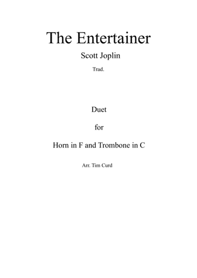 The Entertainer. Duet for Horn in F and Trombone in C (arr. Tim Curd)